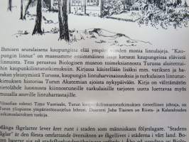 Kaupungin linnut, Turun kaupunkilinnustotutkimus, Turun Biologinen Museo 26.10.1993-31.5.1994 - Stadens fåglar, Stadsfågelundersökningar i Åbo, Biologiska