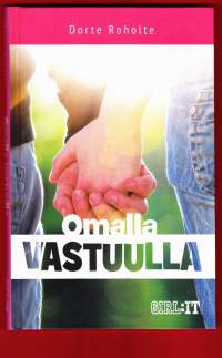 Dorte Roholte - Omalla vastuulla,2014. 1.p.Antonia on 13-vuotias tyttö jonka elämän täyttävät perhe, koulu ja paras ystävä Rosa.