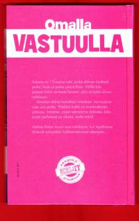 Dorte Roholte - Omalla vastuulla,2014. 1.p.Antonia on 13-vuotias tyttö jonka elämän täyttävät perhe, koulu ja paras ystävä Rosa.