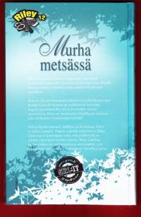 Norah McClintock - Murha metsässä, 2015. Riley Donovan on muuttanut uuteen kaupunkiin. Salapoliisin työt ovat entisellään.