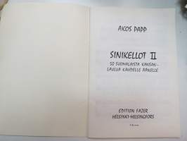 Sinikellot II - Blå klockor - Blue bells - Glockenblumen - 50 suomalaista kansanlaulua kahdelle äänelle -finnish folk songs