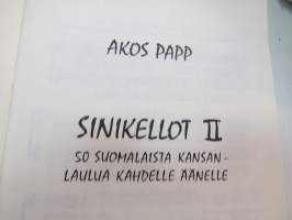 Sinikellot II - Blå klockor - Blue bells - Glockenblumen - 50 suomalaista kansanlaulua kahdelle äänelle -finnish folk songs