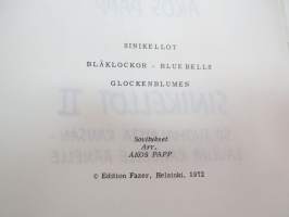 Sinikellot II - Blå klockor - Blue bells - Glockenblumen - 50 suomalaista kansanlaulua kahdelle äänelle -finnish folk songs