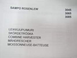 Sampo Rosenlew 3045, 3065, 3085 leikkuupuimuri Varaosaluettelo, Reservdelskatalog, Parts book, Ersatzteil-Liste, Catalogue Pièces de Rechange -combine parts book