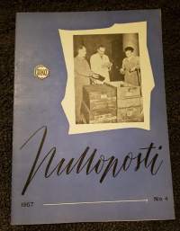 Pulloposti N:o 4, 1957, Oy Alkoholiliike Ab:n henkilökunnan lehti.