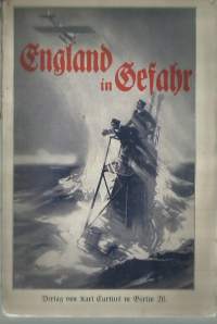 England in Gefahr. Frei nach dem Englischen ... von W. Schütze  – 1914 by Arthur Conan Doyle (Author), Woldemar Schuetze (Author)