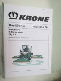 Krone Itsekulkeva niittomurskain Big M II valmistunumerosta 602 000 alkaen -käyttöohjekirja (nr 4193-4 FIN)