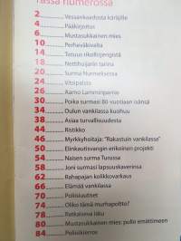 Alibi 2011 nr 1, Myrkkyhoitaja rakastui vankilassa, Seinäjoen vessankaataja Eetu, Porilaismies puukotti ex-naistaan kaupan kassalla, United Brotherhood perustettu