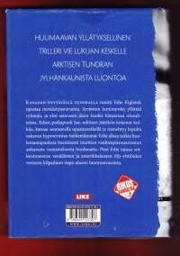 Jään muisti, 2012. 1. painos.Arktisella tundralla vaeltaa kaksi metsästäjää sekä heidän inuitti-oppaansa Edie. Kaikki vaikuttaa tavanomaiselta, mutta