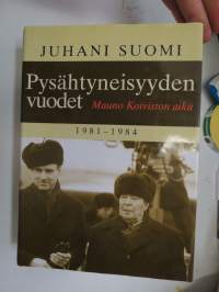 Pysähtyneisyyden vuodet - Mauno Koiviston aika 1981-1984