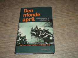 Den nionde april - Nazitysklands invasion av Norge 1940 - Saksan Norjan miehitys 1940