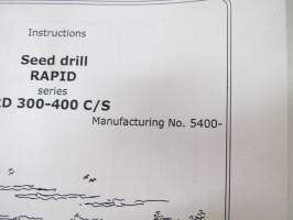 Väderstad Rapid Seed drill series 300-400 C/S nr 5400-, instructions in english -kylvökone, käyttöohjekirja englanniksi