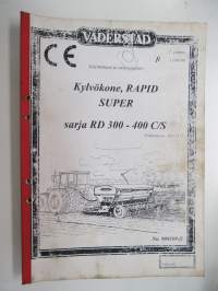Väderstad Rapid Super kylvökone sarja RD 300 - 400 C/S valmistusnr. 100-2211 -Käyttöohjeet / manual in finnish