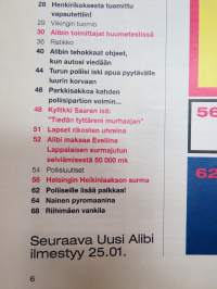 Alibi 2001 nr 1, Miikka Takanen tapettiin Kemissä porukalla, Tauno Pasanen - tytär kertoo - isäni kaunistelee tekojaan, Vaalan mustalettinen sekopää hautausmaalla