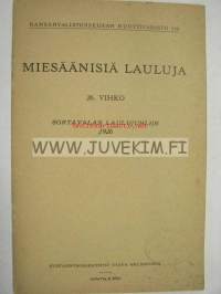 Miesäänisiä lauluja Sortavalan laulujuhliin 1926.