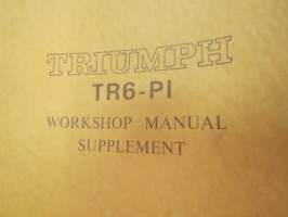 Triumph TR6-PI Workshop Manual Supplement -korjaamokirjan lisäosa