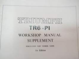 Triumph TR6-PI Workshop Manual Supplement -korjaamokirjan lisäosa
