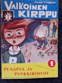 Valkoinen kirppu 1, 1959, Punapää ja pankkirosvot