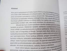 Biograafiliiketoiminnan valtakausi - Toimijuus ja kilpailu suomalaisella elokuva-alalla 1900-1920-luvuilla -väitöskirja