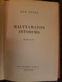 Malttamaton intohimo