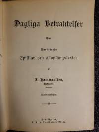 Dagliga betraktelser öfwer kyrkoårets epistlar och aftontexter.