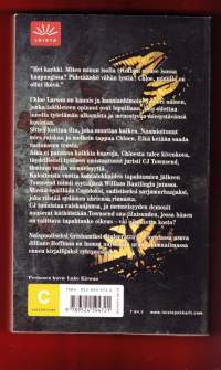 Cupido, 2005. 3. painos.Kun nuori kaunis Chloe Larson raiskataan ja melkein tapetaan, kukaan ei joudu teosta vastuuseen. Mutta aika ei paranna haavoja.
