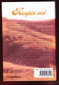 Kesytön veri, 1990. Kuumaverinen irlannitar Katie, Etelä-Afrikka ja buurijohtaja Paul. Kulta- ja timanttikentät, alkuasukasheimot, englantilaiset isännät ja rakkaus.