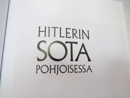 Hitlerin sota pohjoisessa - Saksan sotatoimet Norjassa, Suomessa ja Neuvostoliitossa 1940-1945