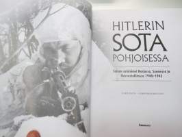 Hitlerin sota pohjoisessa - Saksan sotatoimet Norjassa, Suomessa ja Neuvostoliitossa 1940-1945