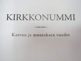 Kirkkonummi - Kasvun ja muutoksen vuodet