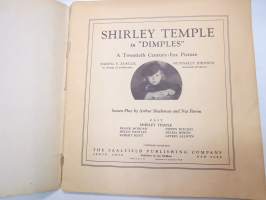 Shirley Temple in &quot;Dimples&quot; - A 20th Century Fox Production -elokuvan mukaan tehty kirja