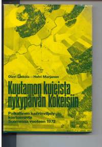 Kuutamon kujeista nykypäivän kokeisiin - Paikallinen kasvinviljelykoetoiminta Suomessa vuoteen 1972