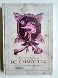 De frimodiga. Barnmorskor, födande och kroppslighet på 1700-talet