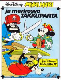 Mikki Hiiri ja merirosvo Takkuparta, 1992. Walt Disneyn klassikot.