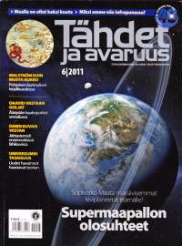 Tähdet ja avaruus 6/2011.Supermaapallon olosuhteet. Sopivatko Maata massiivisemmat kiviplaneetat elämälle?