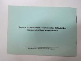 Qvidfolio pri Vaasa kaj cirkauajo - Eldoninto Klubo Esperantista de Laihia - Vaasan ja muutamien suomalaisten lähipitäjien esperantokielinen opaslehtinen