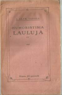 Humoristisia lauluja : 4. vihko / J. Alfr. Tanner.