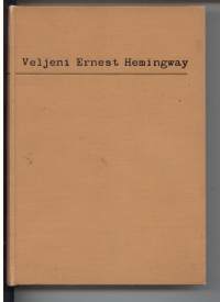 Veljeni Ernest Hemingway