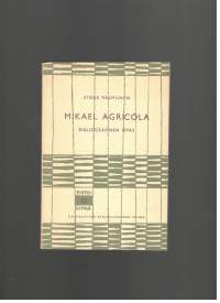 Mikael Agricola - Bibliografinen opas