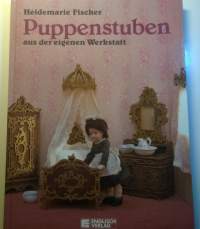 Puppenstuben aus der eigenen Werkstatt