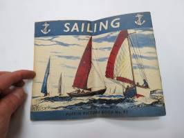 Sailing - Puffin Picture Book nr 95 -purjehdus ja purjealukset havainnollisesti piirroskuvin esitettynä