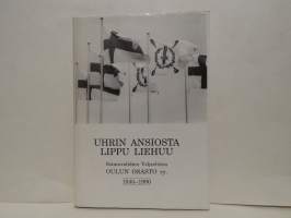 Uhrin ansiosta lippu liehuu. Sotainvalidien Veljesliiton Oulun osasto ry 1940-1990.