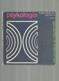 Psykologia : perustietoa ja käytäntöä / K[aarlo] Multimäki, Y[rjö] Venna.