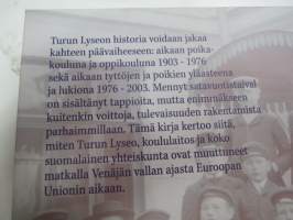 Tulevaisuutta rakentamassa  Turun Lyseo 1903 - 2003