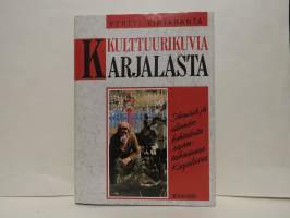 Kulttuurikuvia Karjalasta - Ihmisiä ja elämänkohtaloita rajantakaisessa Karjalassa.