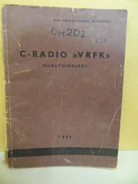 C-radio &quot;VRFK&quot; huolto-ohjeet v. 1943