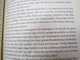 Den oövervinnerlige. Om den svenska stormaktstiden och en man i dess mitt