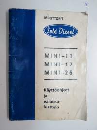 Sole Dieselmoottori Mini-11, Mini-17, Mini-26 -käyttöohjeet ja varaosaluettelo -instructions &amp; parts, in finnish