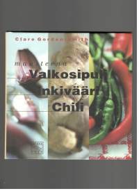 Mausteena valkosipuli, inkivääri, chili