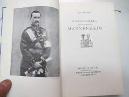 Sotamarsalkka vapaaherra Mannerheim (näköispainos v. 1934 ilmestyneestä toisesta painoksesta)